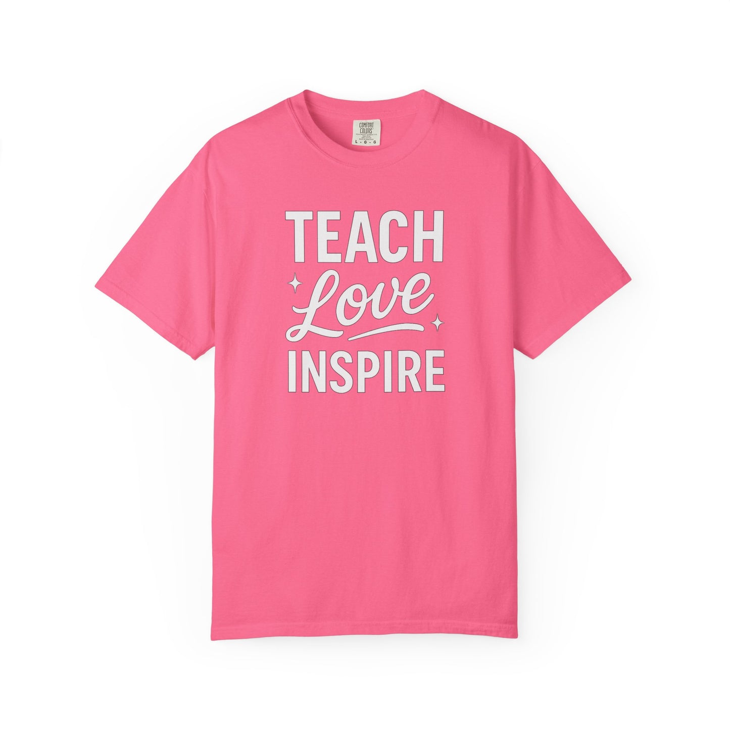 Teach Love Inspire Tee