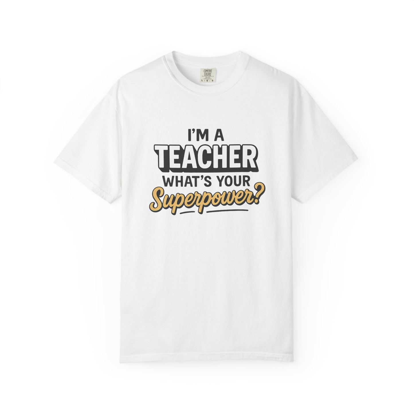 Teacher Superpower Tee