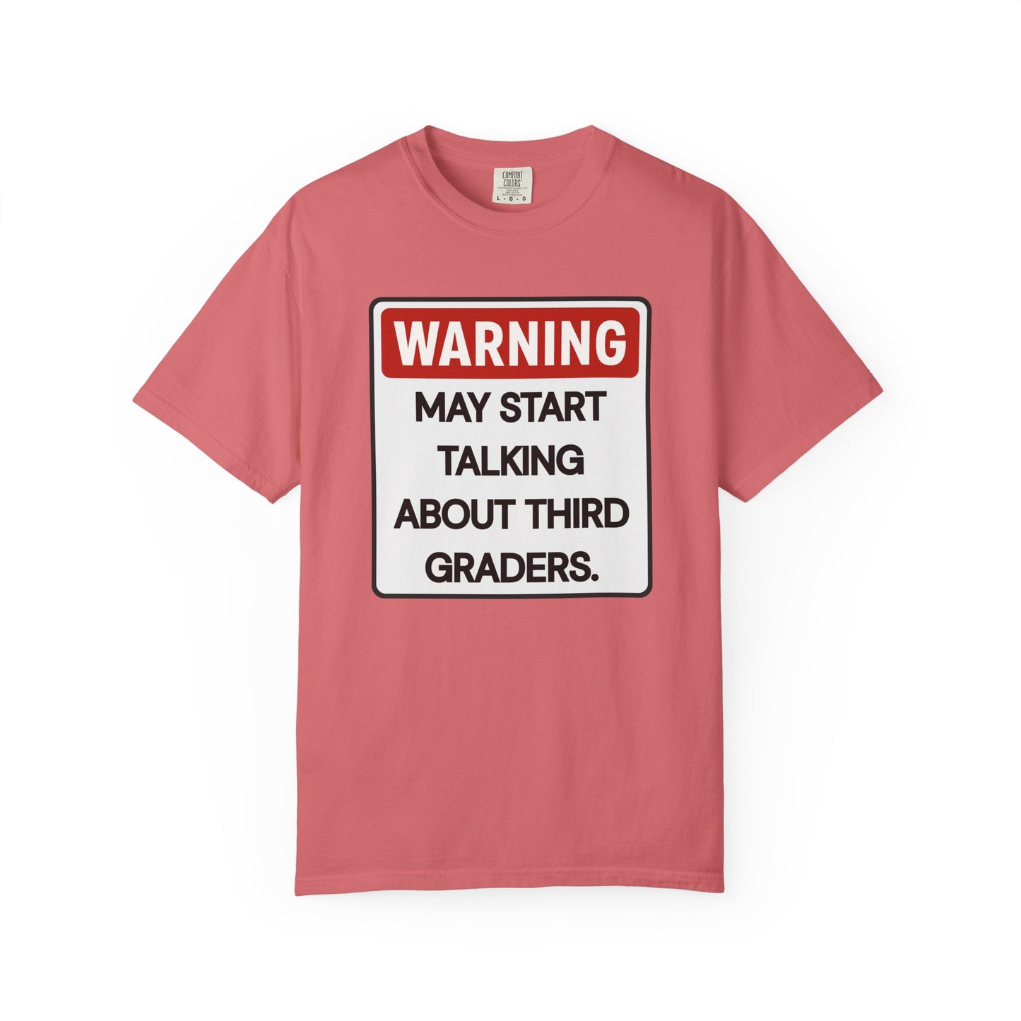 Warning Third Graders Tee
