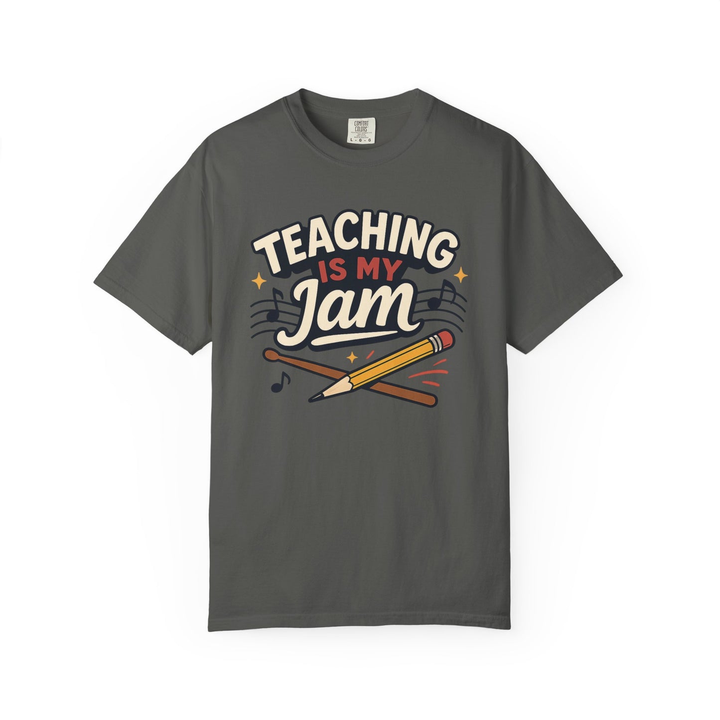 Teaching Is My Jam Tee