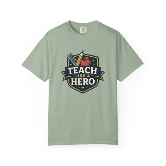 Teach Hero Tee
