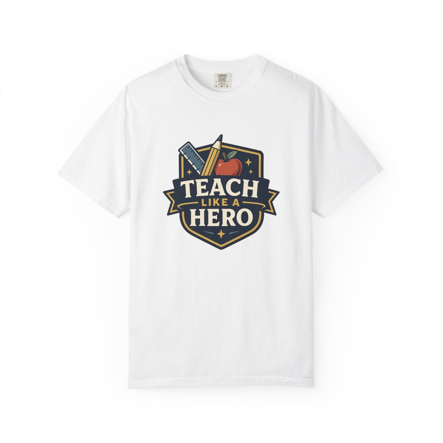 Teach Hero Tee