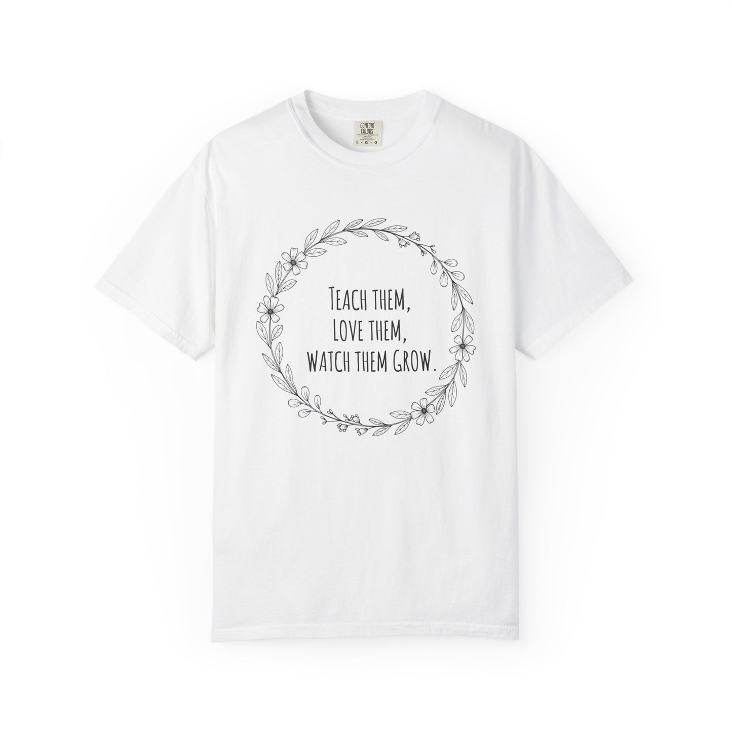 Teach Love Grow Wreath Tee