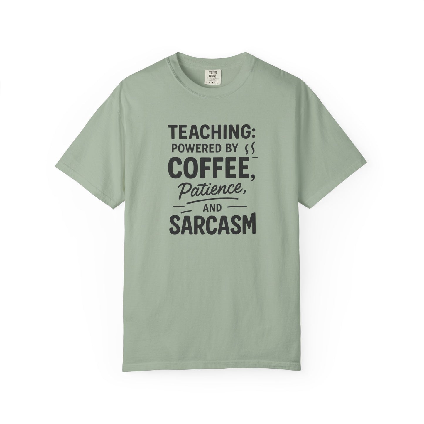 Teacher Coffee Sarcasm Tee