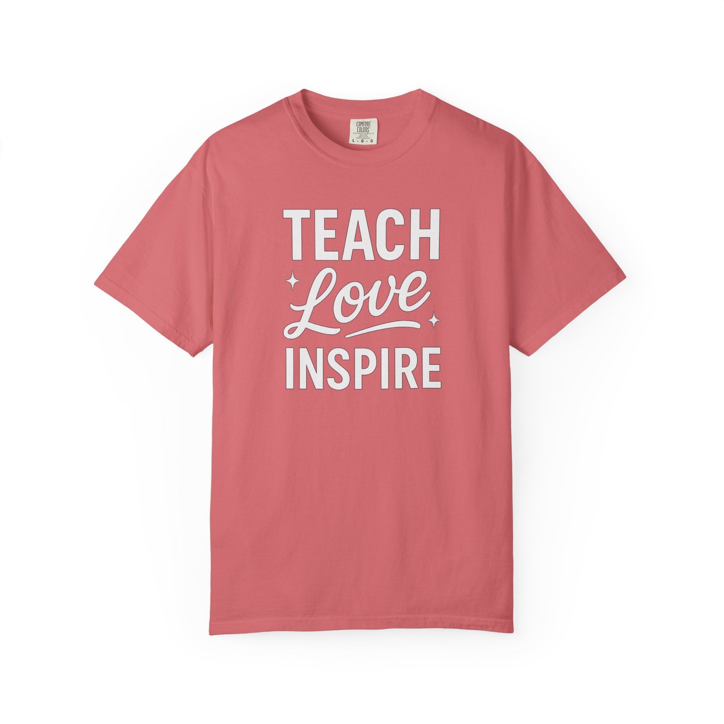 Teach Love Inspire Tee
