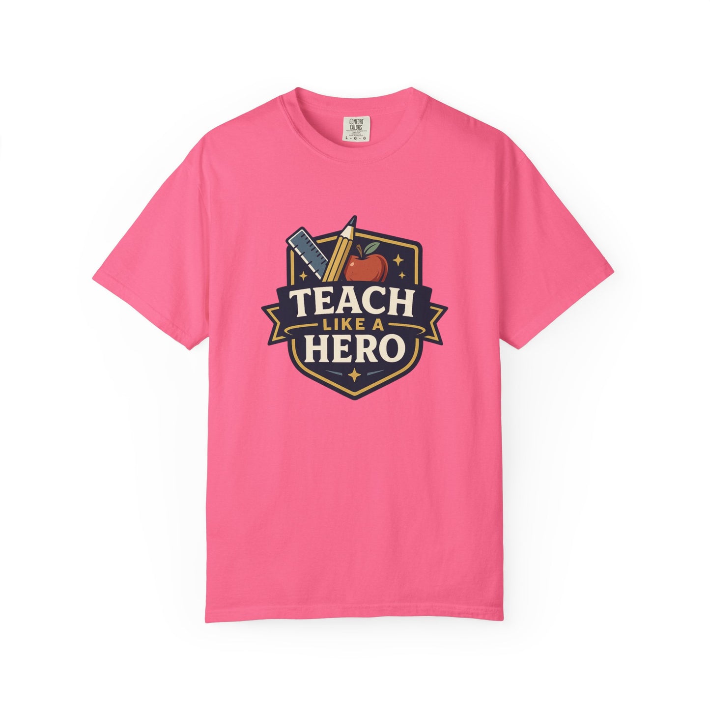Teach Hero Tee