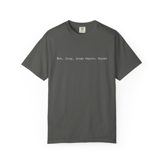 Eat Sleep Grade Papers Repeat Tee