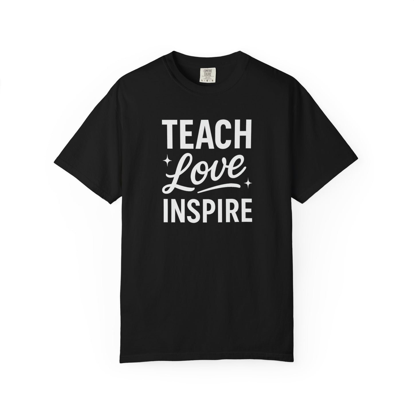 Teach Love Inspire Tee