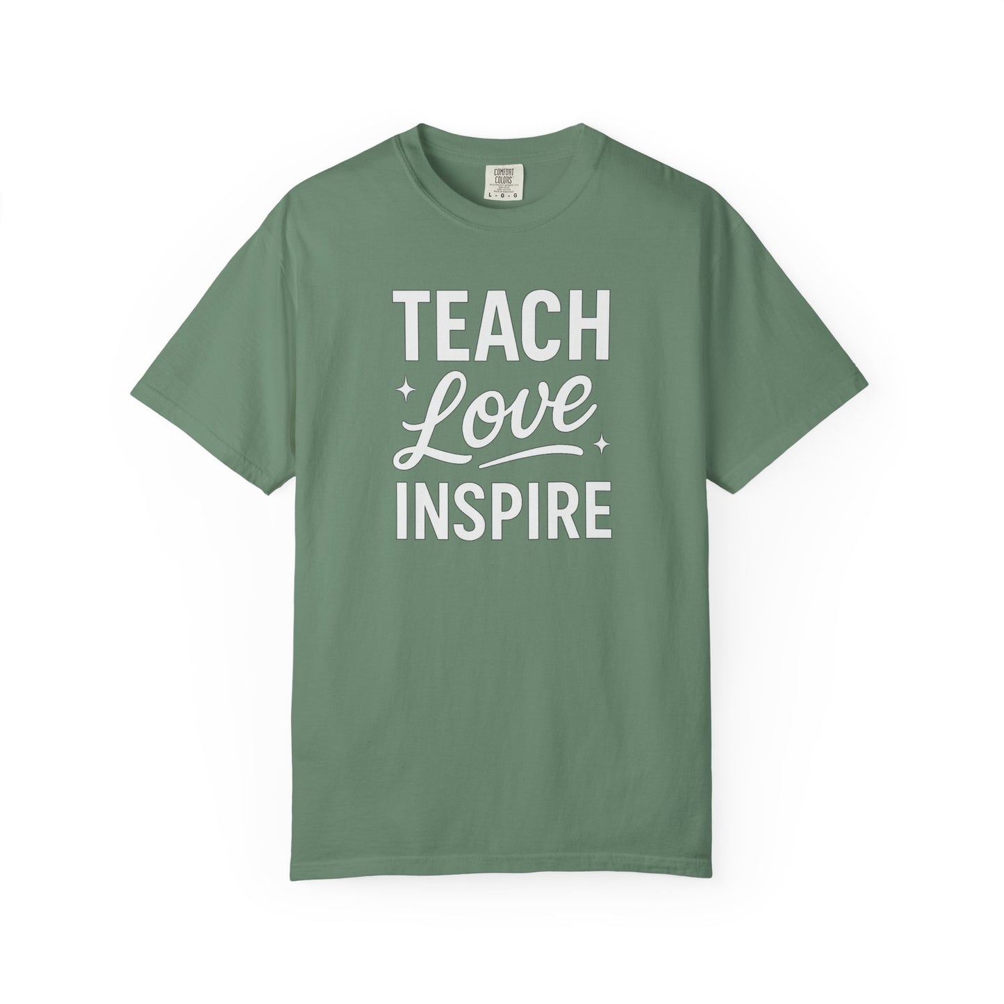 Teach Love Inspire Tee