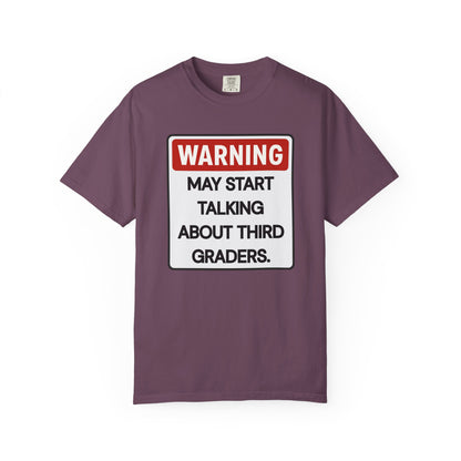 Warning Third Graders Tee
