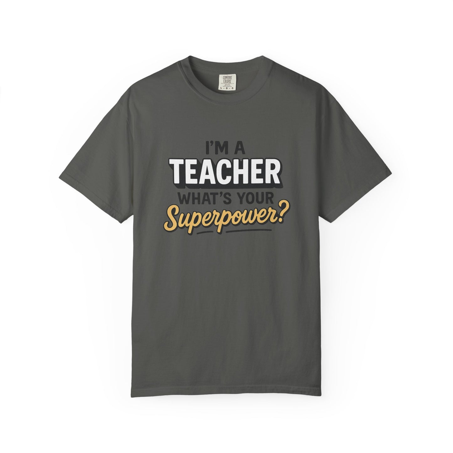 Teacher Superpower Tee