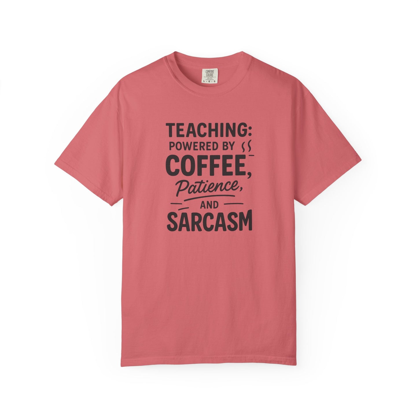 Teacher Coffee Sarcasm Tee