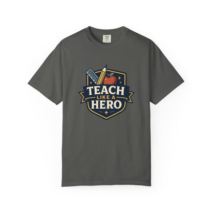 Teach Hero Tee