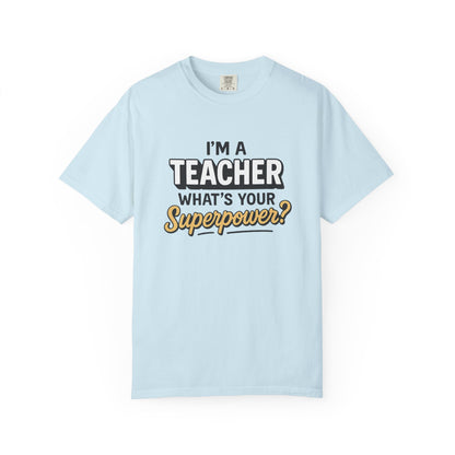 Teacher Superpower Tee