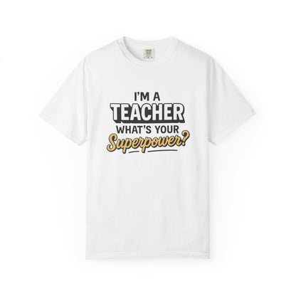 Teacher Superpower Tee