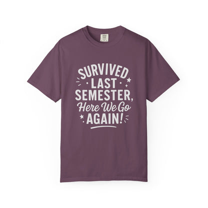 Survived Last Semester Tee