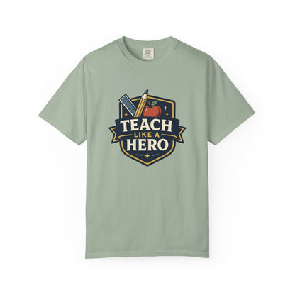 Teach Hero Tee