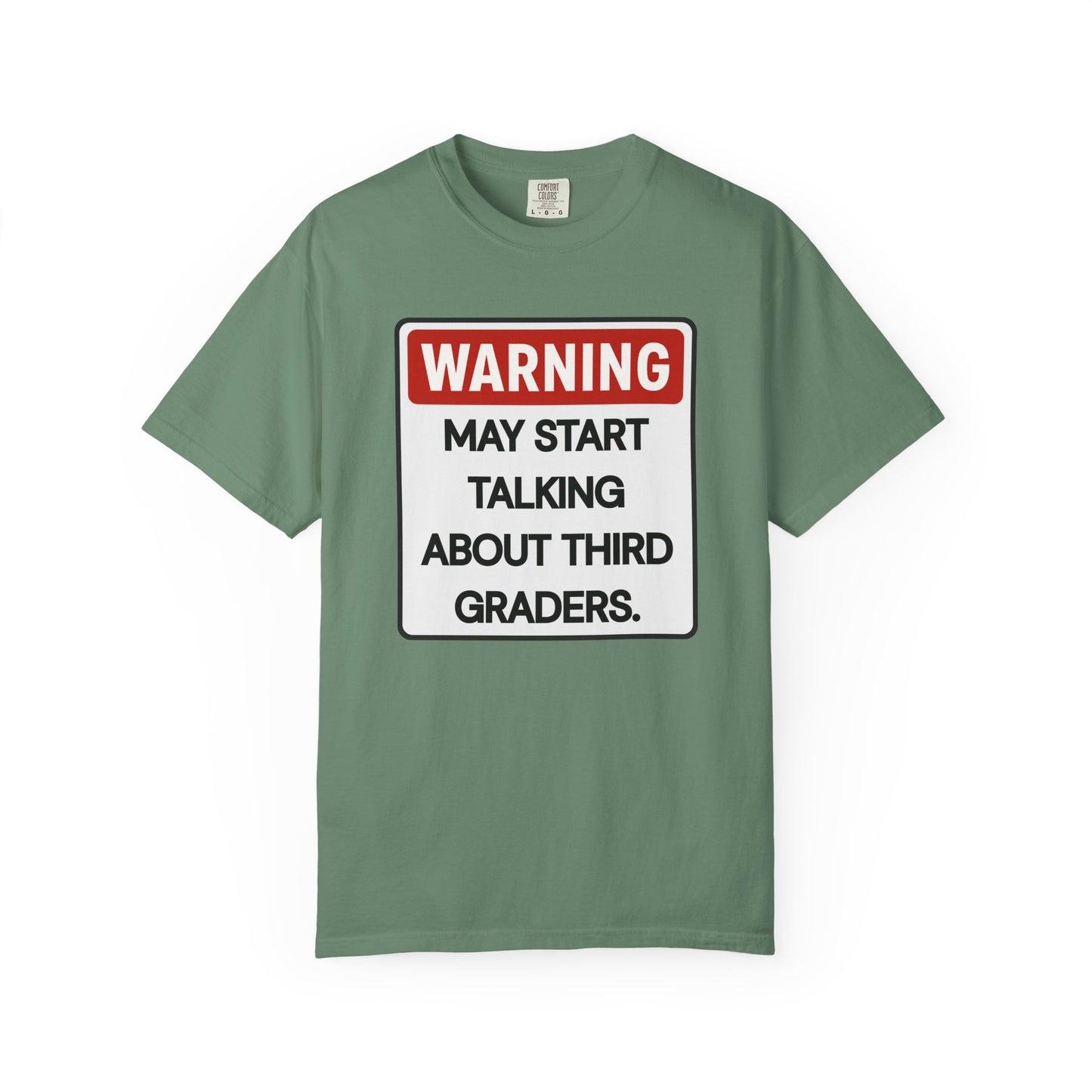 Warning Third Graders Tee