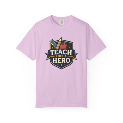 Teach Hero Tee