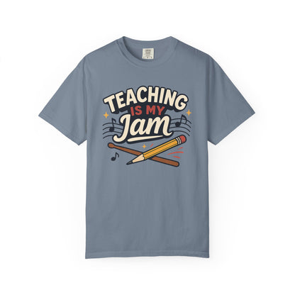 Teaching Is My Jam Tee