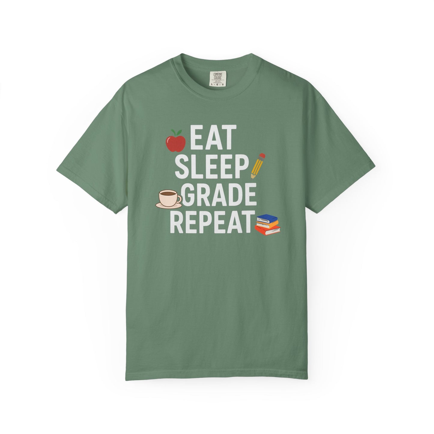 Eat Sleep Grade Repeat Tee