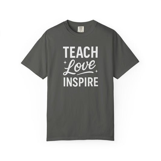 Teach Love Inspire Tee