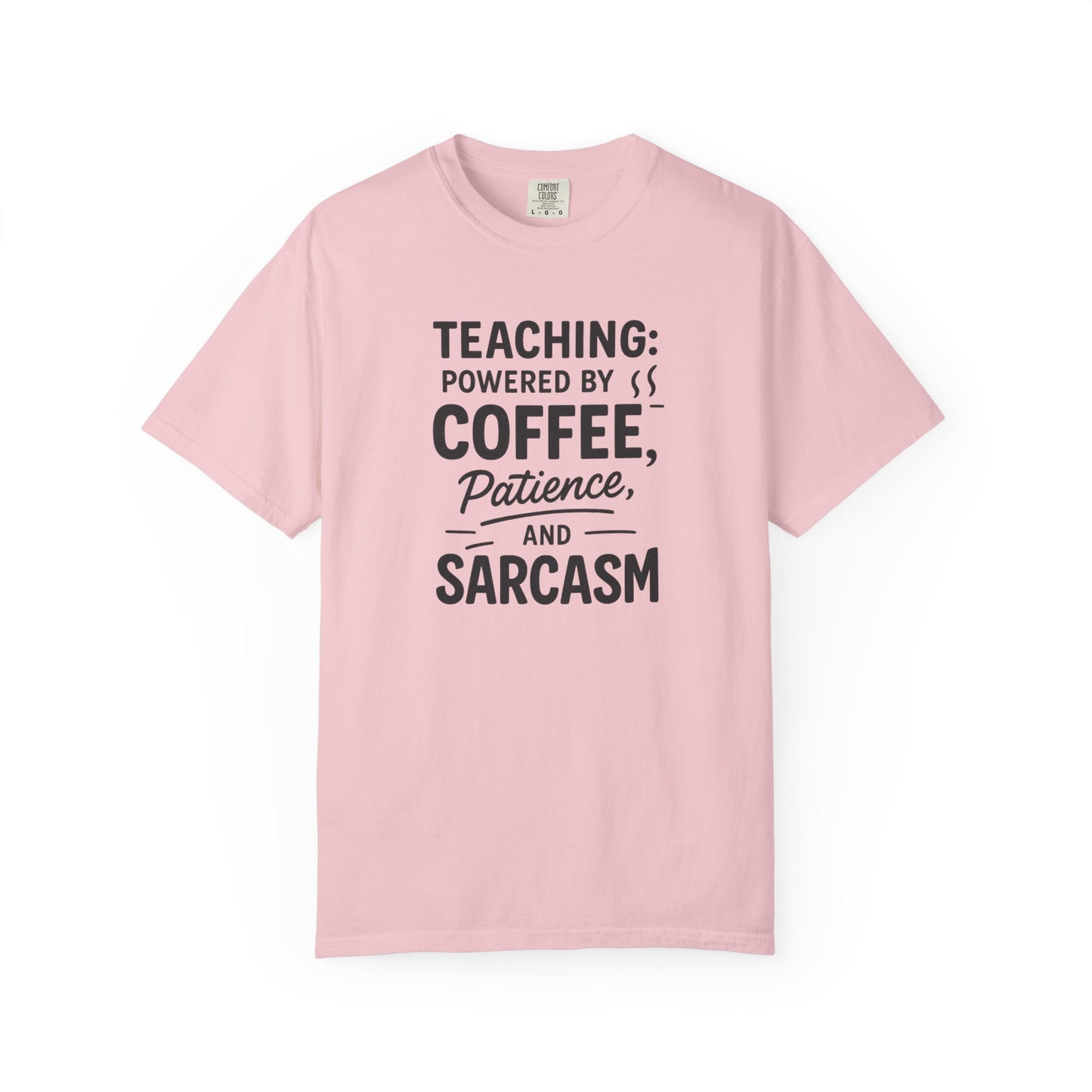Teacher Coffee Sarcasm Tee