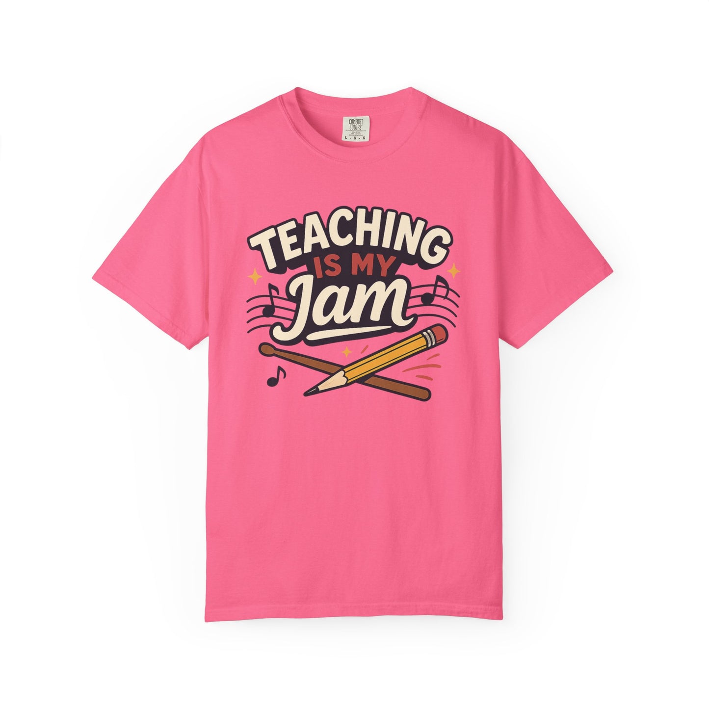 Teaching Is My Jam Tee