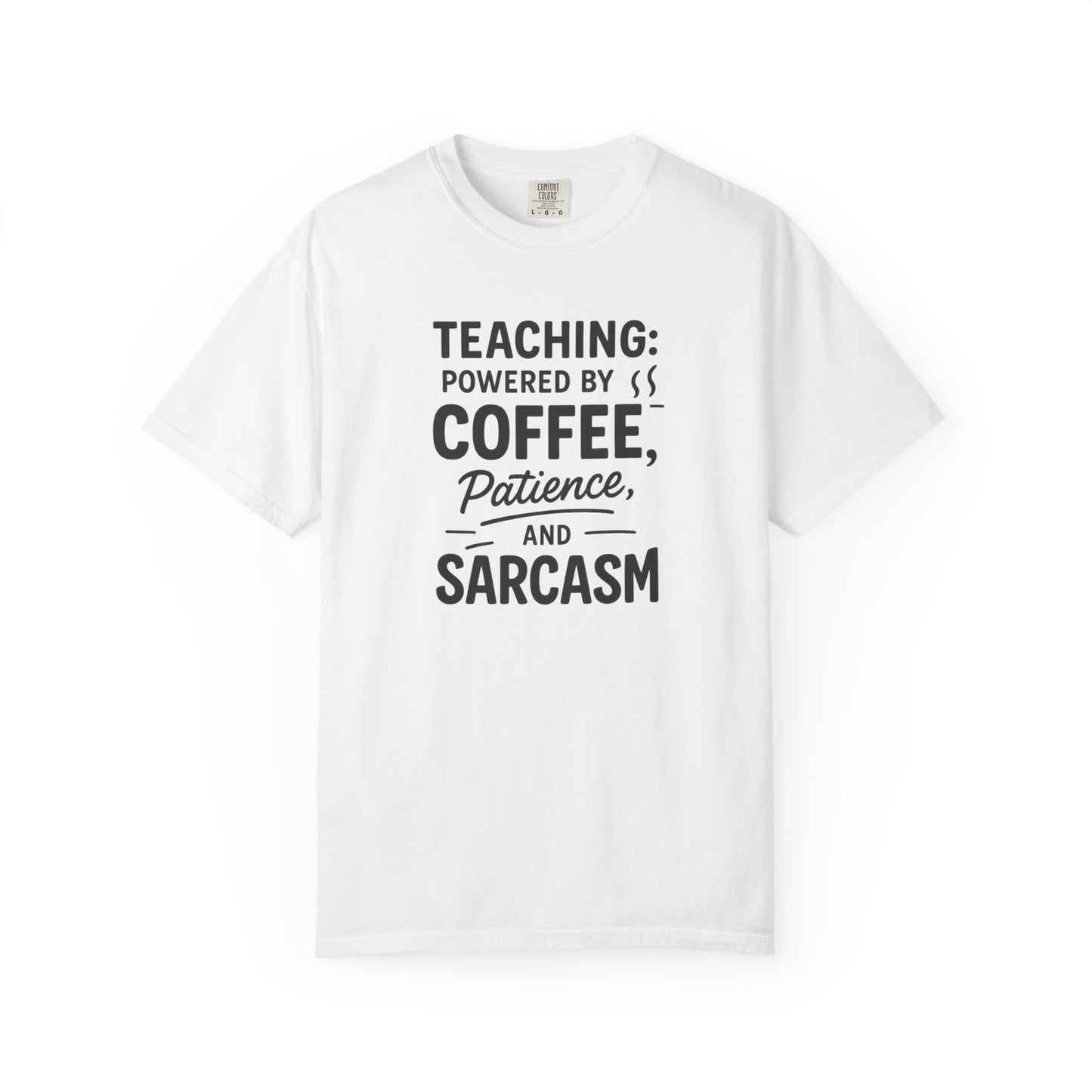 Teacher Coffee Sarcasm Tee