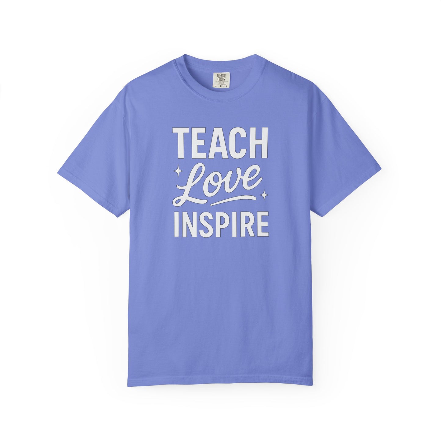 Teach Love Inspire Tee