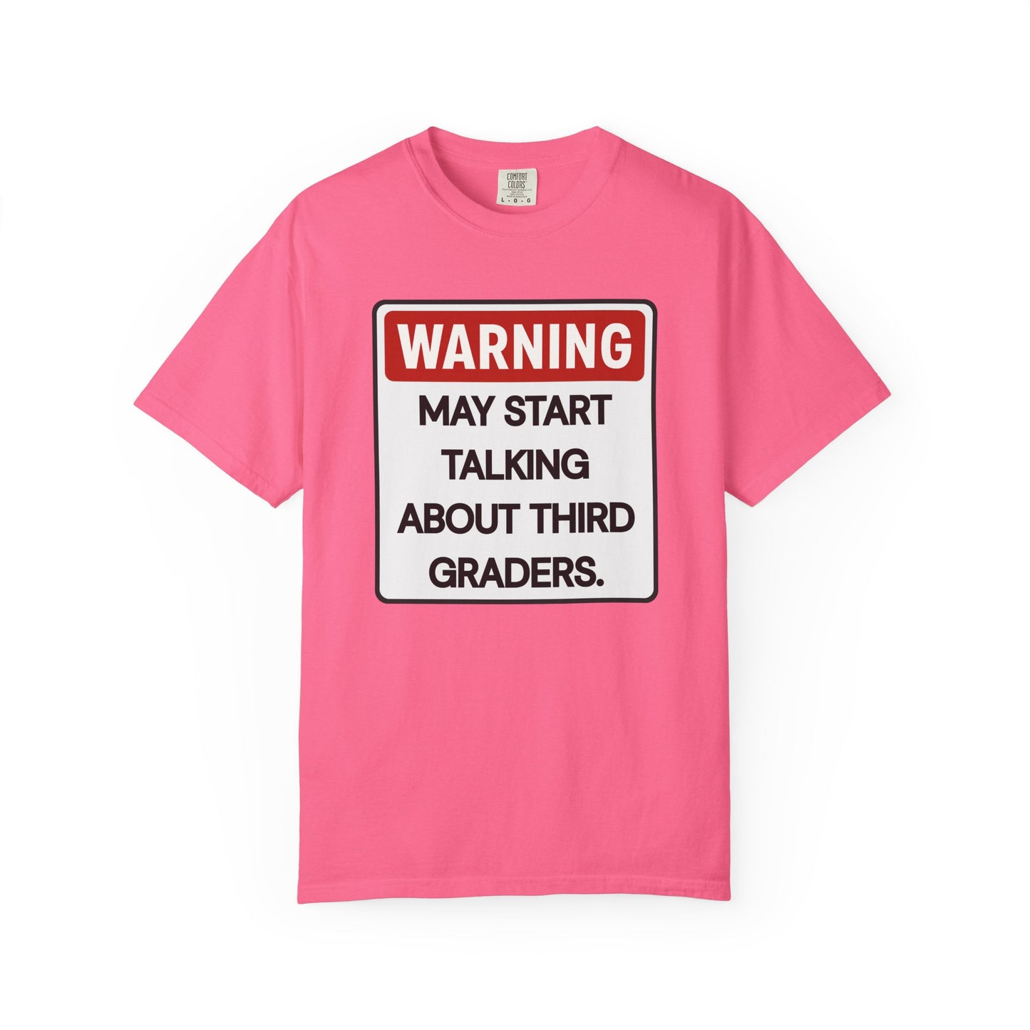 Warning Third Graders Tee